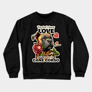 Cane Corso Valentine's day Crewneck Sweatshirt